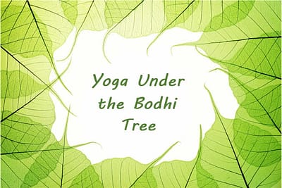 Yoga Under the Bodhi Tree